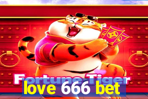 love 666 bet